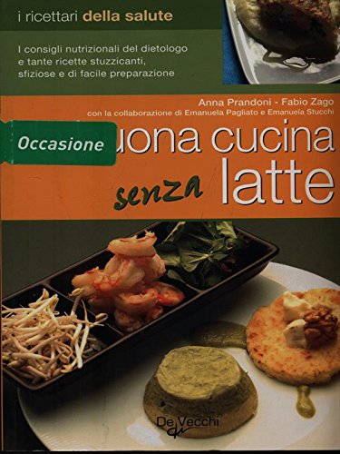 Beispielbild fr La buona cucina senza latte zum Verkauf von medimops