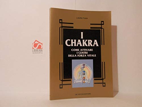Stock image for I chakra. Come attivare i centri della forza vitale for sale by medimops