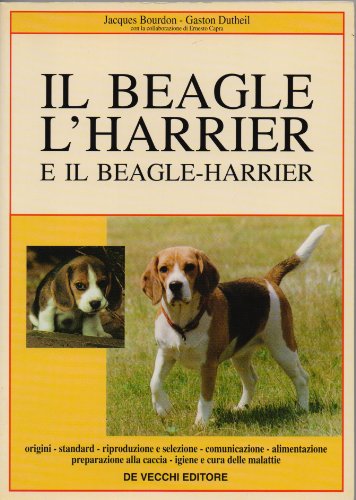 9788841230619: Il beagle, l'harrier e il beagle-harrier (Cani di razza)