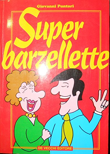 Stock image for Super Barzellette da Tutto il Mondo for sale by Antiquariat Liber Antiqua