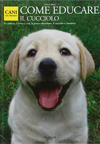Imagen de archivo de Come educare il cucciolo a la venta por medimops