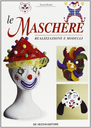 Le Maschere. Realizzazione e modelli