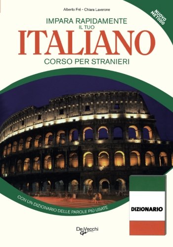 Stock image for Impara Rapidamente L'Italiano: Corso Per Stranieri for sale by Better World Books