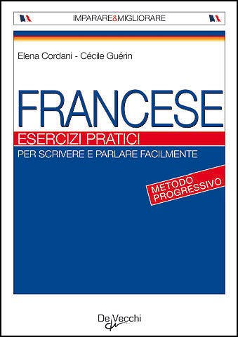 Imagen de archivo de Francese. Esercizi pratici a la venta por medimops