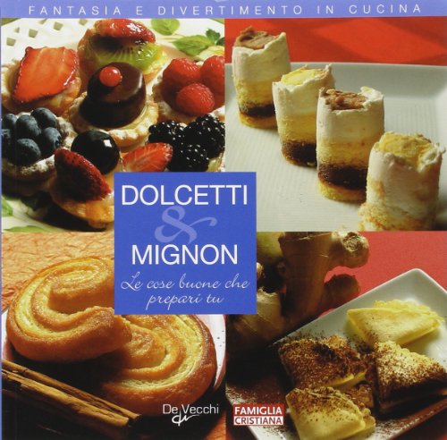 9788841279571: Dolcetti e mignon