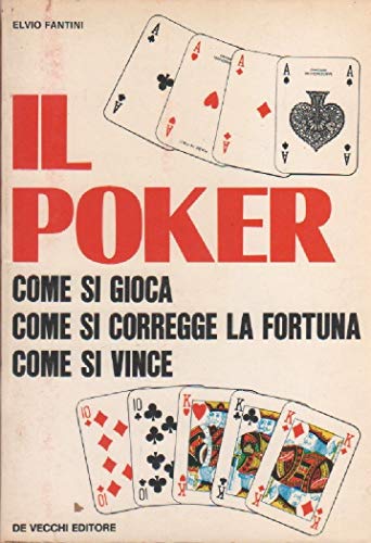 Beispielbild fr Il poker. Le regole del gioco. I consigli per vincere. Gli errori da non commettere. zum Verkauf von FIRENZELIBRI SRL