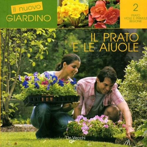 Stock image for Il prato e le aiuole. for sale by FIRENZELIBRI SRL