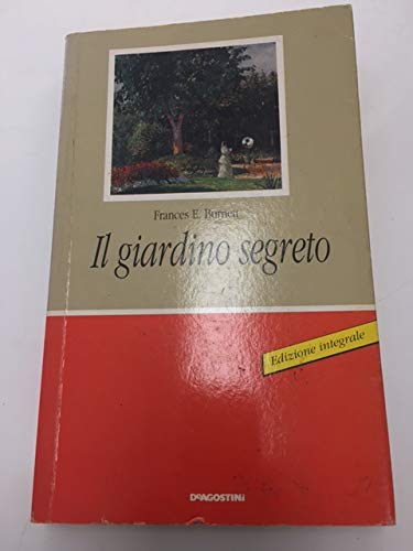 9788841503584: Il giardino segreto (Narrativa adozionale)