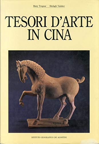 Tesori d'arte in Cina (9788841504086) by Mary Tregear