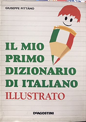 Beispielbild fr Il mio primo dizioario di italiano illustrato. zum Verkauf von FIRENZELIBRI SRL