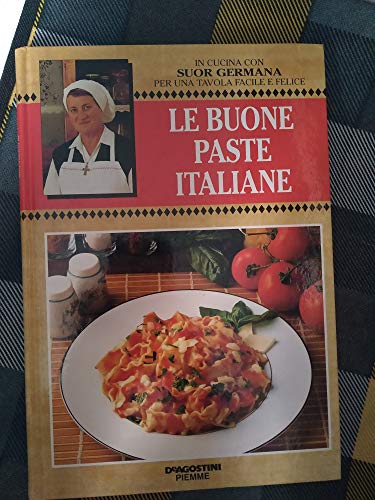 Stock image for LE BUONE PASTE ITALIANE for sale by medimops
