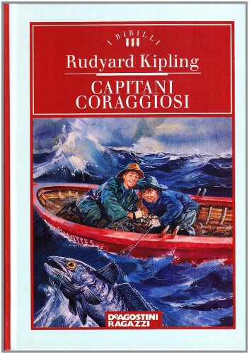 Imagen de archivo de Capitani coraggiosi Kipling, Rudyard; Speckel, Anna Maria and Palusci, Oriana a la venta por Librisline