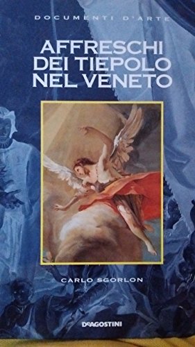 Beispielbild fr Gli affreschi dei Tiepolo nel Veneto. zum Verkauf von FIRENZELIBRI SRL