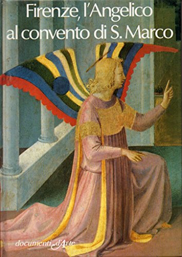 Stock image for L'Angelico al convento di S. Marco a Firenze for sale by LibrairieLaLettre2