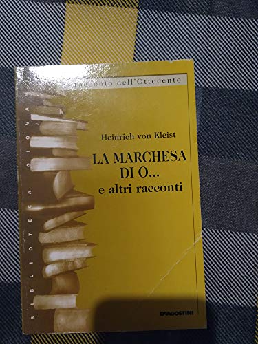 MARCHESA DI O E ALTRI RACCONTI, IDRA (9788841581681) by Kleist