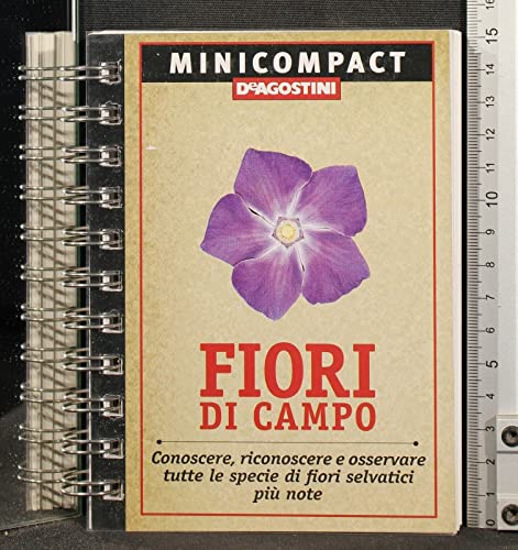 Fiori di campo. Conoscere, riconoscere e osservare tutte le specie di fiori selvatici più note Della Beffa, M. Teresa - Fiori di campo. Conoscere, riconoscere e osservare tutte le specie di fiori selvatici più note Della Beffa, M. Teresa