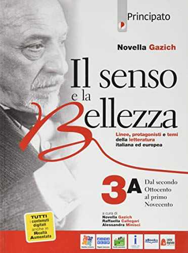 9788841613672: Il senso e la bellezza. Per le Scuole superiori. Con e-book. Con espansione online (Vol. 3/A)