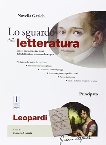 Beispielbild fr Lo sguardo della letteratura. Giacomo Leopardi. Per le Scuole superiori. Con e-book. Con espansione online zum Verkauf von medimops