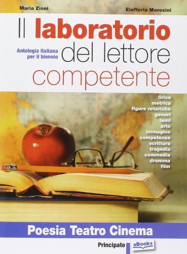 Beispielbild fr Il laboratorio del lettore competente. Poesia teatro cinema. Per le Scuole superiori. Con e-book. Con espansione online zum Verkauf von medimops