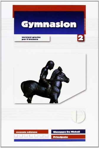 9788841628218: Gymnasion. Versioni greche. Per il biennio del Liceo classico. Con espansione online (Vol. 2)