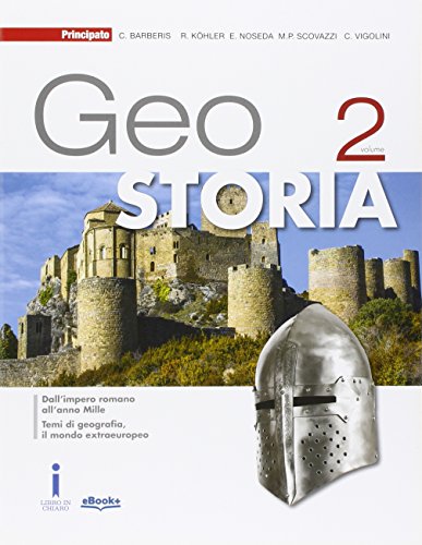 9788841632673: GeoStoria. Corso di storia e geografia. Per le Scuole superiori. Con e-book. Con espansione online (Vol. 2)