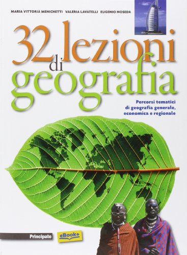 9788841634653: 32 lezioni di geografia. Per le Scuole superiori. Con e-book. Con espansione online