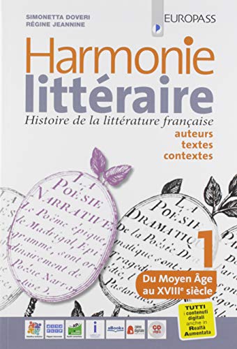 Stock image for Harmonie litteraire. Histoire de la littrature franaise: auteurs, textes et contextes. Per le Scuole superiori. Con CD Audio formato MP3. Con . Con Libro: Atlier des competences (Vol. 1) for sale by medimops