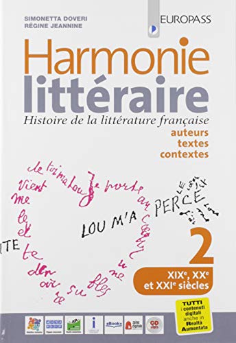 Stock image for Harmonie litteraire. Histoire de la littrature franaise: auteurs, textes et contextes. Per le Scuole superiori. Con CD Audio formato MP3. Con e-book. Con espansione online (Vol. 2) for sale by Buchpark