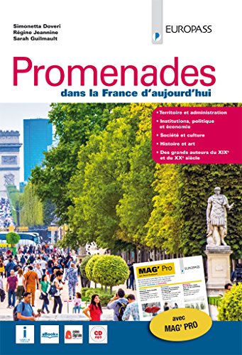 Stock image for Promenades dans la France d'aujourd'hui. Avec MAG' PRO. Per le Scuole superiori. Con ebook. Con espansione online. Con CD-Audio for sale by Buchpark