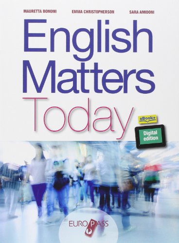 9788841643389: English matters today. Per le Scuole superiori. Con e-book. Con espansione online