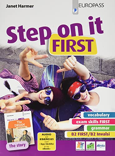 Beispielbild fr Step on it first. Con storia. Per le Scuole superiori. Con e-book. Con espansione online zum Verkauf von medimops