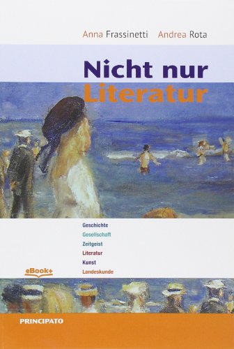 Beispielbild fr Nicht nur Literatur. Per le Scuole superiori. Con e-book. Con espansione online zum Verkauf von medimops