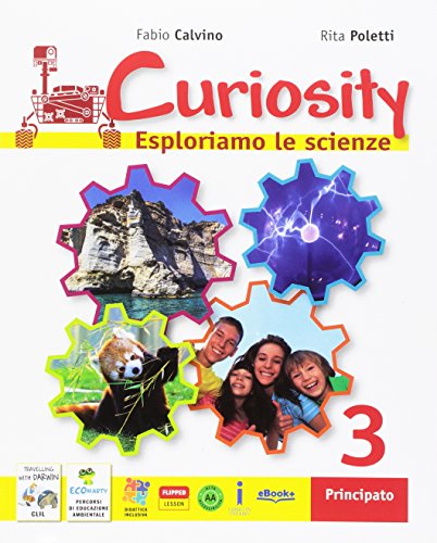 9788841658734: Curiosity. Esploriamo le scienze. Per la Scuola media. Con e-book. Con espansione online. Con DVD-ROM (Vol. 3)