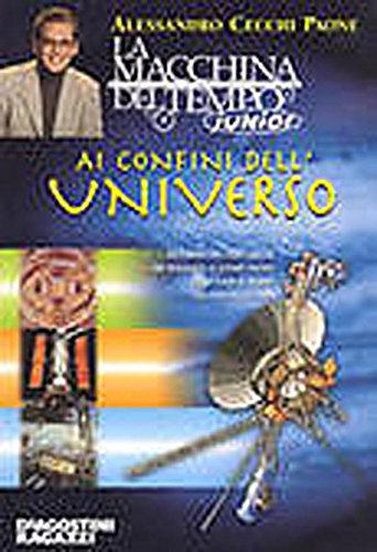 Stock image for Ai confini dell'universo (La macchina del tempo junior) for sale by medimops