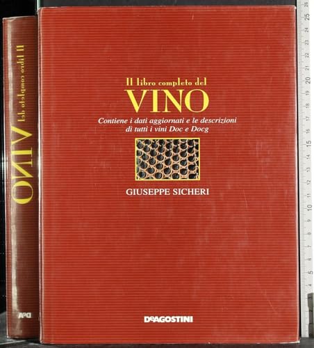 Beispielbild fr Il libro completo del vino. Contiene i dati aggiornati e le descrizioni di tutti i vini DOC e DOCG zum Verkauf von medimops