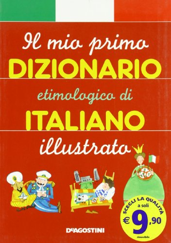Il mio primo dizionario etimologico italiano: 9788841815830 - AbeBooks