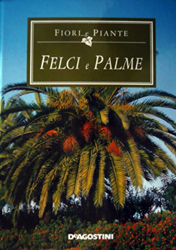 Stock image for Felci e palme. for sale by FIRENZELIBRI SRL