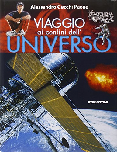 Beispielbild fr Viaggio ai confini dell'universo (La macchina del tempo junior) zum Verkauf von medimops