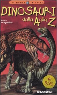 9788841836552: Dinosauri dalla A alla Z. Ediz. illustrata