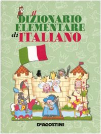 9788841841839: Il dizionario elementare di italiano. Ediz. illustrata