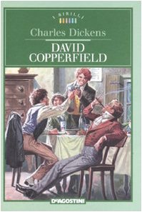 David Copperfield. Ediz. illustrata Dickens, Charles; Baraldi, S. and Simonin, Lucia - David Copperfield. Ediz. illustrata Dickens, Charles; Baraldi, S. and Simonin, Lucia