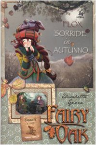 9788841858929: Flox sorride in autunno. Fairy Oak