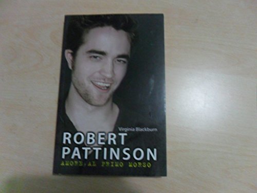 Stock image for Robert Pattinson. Amore al primo morso for sale by medimops