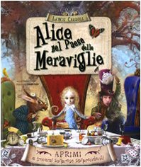Alice nel paese delle meraviglie. Libro pop-up. Ediz. illustrata - Carroll,  Lewis: 9788841860083 - AbeBooks