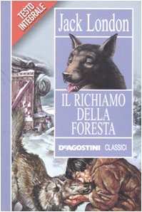 Beispielbild für Il richiamo della foresta. Ediz. integrale zum Verkauf von medimops
