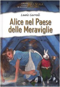 9788841861677: Alice nel paese delle meraviglie (La scala d'oro)