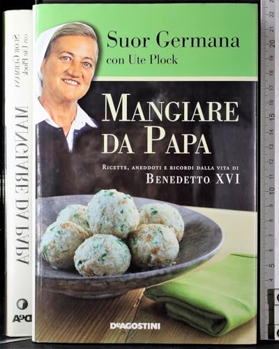 Stock image for Mangiare da papa for sale by libreriauniversitaria.it
