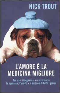 L'amore è la medicina migliore - Trout, Nick