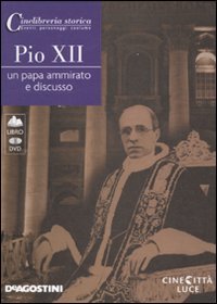 9788841862438: Pio XII. Un papa ammirato e discusso. DVD. Con libro (Cinelibreria storica. Eventi, pers., cost)