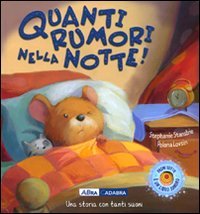 9788841863343: Quanti rumori nella notte! Ediz. illustrata